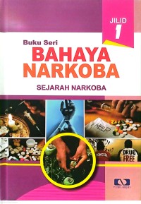 Image of 1-Bahaya Narkoba Sejarah Narkoba