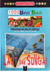 Image of 3 - 1000 Tanya & Jawab : Laut dan Sungai