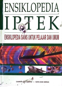 Image of 4-Ensiklopedia IPTEK: Cahaya dan Energi-Gaya dan Gerak