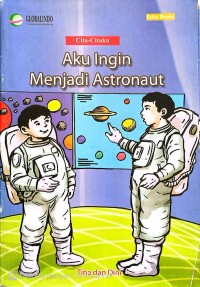 Image of Aku Ingin Menjadi Astronot