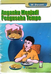 Image of Anganku Menjadi Pengusaha Tempe