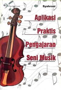 Image of Aplikasi Praktis Pengajaran Seni Musik