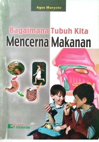 Image of Bagaimana Tubuh Kita Mencerna Makanan