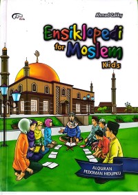 Image of Ensiklopedi for Moslem Kids: Alquran Pedoman Hidupku