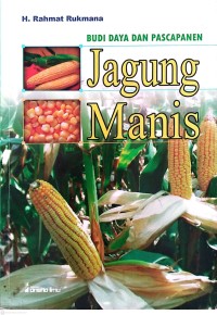 Image of Jagung Manis Budi Daya dan Pascapanen