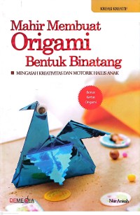Image of Mahir Membuat Origami Bentuk Binatang