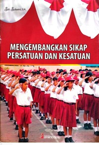 Image of Mengembangkan Sikap Persatuan dan Kesatuan