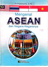 Image of Mengenal ASEAN dan Negara-Negaranya