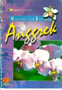 Image of Mengenal dan Bertanam Anggrek