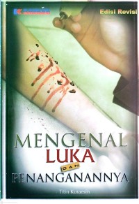 Image of Mengenal Luka dan Penanganannya