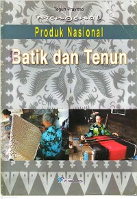 Image of Mengenal Produk Nasional Batik dan Tenun