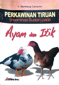 Image of Perkawinan Tiruan (Inseminasi Buatan) pada Ayam dan Itik