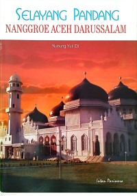 Image of Selayang Pandang Nanggroe Aceh Darussalam
