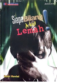Image of Siapa Bilang Aku Lemah!