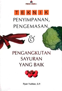 Image of Teknik Penyimpanan, Pengemasan & Pengangkutan Sayuran yang Baik