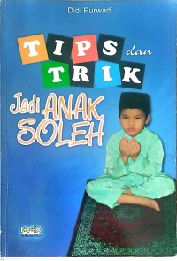 Image of Tips dan Trik Jadi Anak Soleh