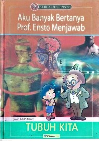 Image of Tubuh KIta - Aku Banyak Bertanya Prof. Ensto Menjawab