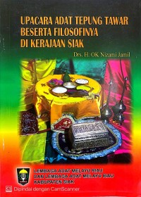Image of Upaya Adat Tepung Tawar Beserta Filosofinya di Kerajaan Siak