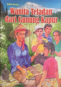 Image of Wanita Teladan dari Gunung Kapur